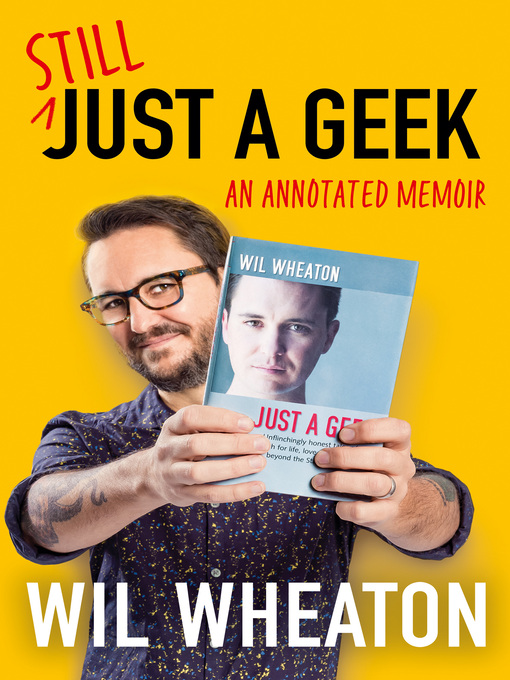 Title details for Still Just a Geek by Wil Wheaton - Wait list